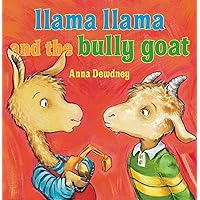 Llama Llama and the Bully Goat Llama Llama and the Bully Goat Paperback Kindle Audible Audiobook Hardcover