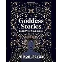 Goddess Stories: Discover their mythology (Stories Behind…) Goddess Stories: Discover their mythology (Stories Behind…) Hardcover Kindle