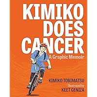 Kimiko Does Cancer: A Graphic Memoir Kimiko Does Cancer: A Graphic Memoir Paperback
