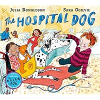 The Hospital Dog The Hospital Dog Hardcover Board book Paperback
