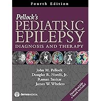 Pellock's Pediatric Epilepsy: Diagnosis and Therapy Pellock's Pediatric Epilepsy: Diagnosis and Therapy Hardcover Kindle