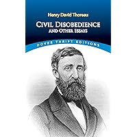 Civil Disobedience and Other Essays (Dover Thrift Editions: Philosophy) Civil Disobedience and Other Essays (Dover Thrift Editions: Philosophy) Paperback Kindle Audible Audiobook Hardcover Mass Market Paperback Audio CD