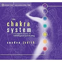 The Chakra System: A Complete Course in Self-Diagnosis and Healing The Chakra System: A Complete Course in Self-Diagnosis and Healing Audible Audiobook Audio CD