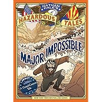 Major Impossible (Nathan Hale's Hazardous Tales #9): A Grand Canyon Tale Major Impossible (Nathan Hale's Hazardous Tales #9): A Grand Canyon Tale Hardcover Kindle