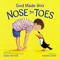 God Made You Nose to Toes God Made You Nose to Toes Board book Kindle Hardcover