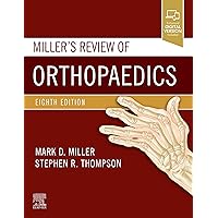 Miller's Review of Orthopaedics (Miller'sOrthopaedics) Miller's Review of Orthopaedics (Miller'sOrthopaedics) Paperback eTextbook