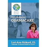 ObamaCare (Easy Healthcare) ObamaCare (Easy Healthcare) Kindle Paperback