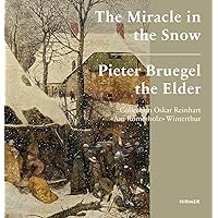 The Miracle in the Snow: Pieter Bruegel the Elder