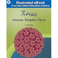 X-Plain ® Herpes Simplex Virus