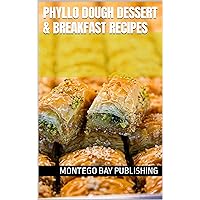 Phyllo Dough Dessert & Breakfast Recipes