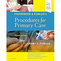 Pfenninger and Fowler's Procedures for Primary Care Pfenninger and Fowler's Procedures for Primary Care Hardcover Kindle