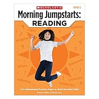 Morning Jumpstarts: Reading (Grade 6): 100 Independent Practice Pages to Build Essential Skills Morning Jumpstarts: Reading (Grade 6): 100 Independent Practice Pages to Build Essential Skills Paperback
