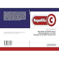 The Role of CCR5 Gene Polymorphisms in the Response to HCV Treatment