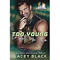 Too Young To Fall In Love (Burgers and Brew Crüe Book 7) Too Young To Fall In Love (Burgers and Brew Crüe Book 7) Kindle Paperback