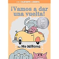 ¡Vamos a dar una vuelta!-An Elephant and Piggie Book, Spanish Edition ¡Vamos a dar una vuelta!-An Elephant and Piggie Book, Spanish Edition Hardcover