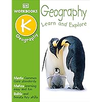DK Workbooks: Geography, Kindergarten: Learn and Explore DK Workbooks: Geography, Kindergarten: Learn and Explore Paperback