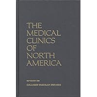 The Medical Clinics of North America: Collagen Vascular Diseases (September 1989, Vol. 73, No. 5)