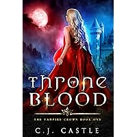 Throne of Blood (The Vampire Crown Book 1)