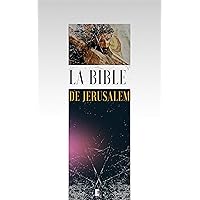 La Bible de Jerusalem (French Edition) La Bible de Jerusalem (French Edition) Paperback Kindle