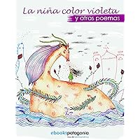 La niña color violeta y otros poemas (Spanish Edition)