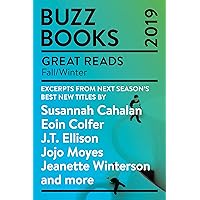 Buzz Books 2019: Fall/Winter: Excerpts from next season's best new titles by Susannah Cahalan, Eoin Colfer, J.T. Ellison, Jojo Moyes,Jeanette Winterson and more