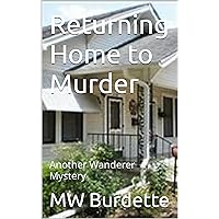 Returning Home to Murder Returning Home to Murder Kindle Paperback