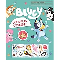 Bluey: Let's Play Outside!: A Magnet Book Bluey: Let's Play Outside!: A Magnet Book Board book