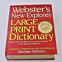Webster's New Explorer Large Print Dictionary Webster's New Explorer Large Print Dictionary Hardcover
