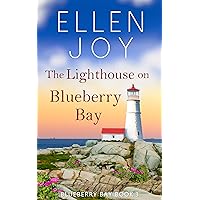 The Lighthouse on Blueberry Bay: Women's Fiction Romance The Lighthouse on Blueberry Bay: Women's Fiction Romance Kindle Paperback