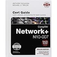 CompTIA Network+ N10-007 Cert Guide, Deluxe Edition (Certification Guide) CompTIA Network+ N10-007 Cert Guide, Deluxe Edition (Certification Guide) Hardcover
