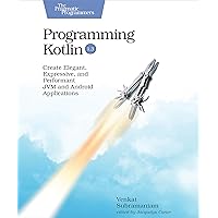 Programming Kotlin: Create Elegant, Expressive, and Performant JVM and Android Applications Programming Kotlin: Create Elegant, Expressive, and Performant JVM and Android Applications Paperback Kindle