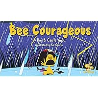 The Bee-Attitudes: Bee Courageous The Bee-Attitudes: Bee Courageous Kindle Paperback