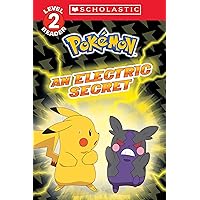 An Electric Secret (Pokémon: Scholastic Reader, Level 2) An Electric Secret (Pokémon: Scholastic Reader, Level 2) Paperback Kindle