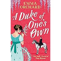 A Duke of One's Own: A BRAND NEW gorgeously funny, spicy Regency romance from Emma Orchard for 2024 A Duke of One's Own: A BRAND NEW gorgeously funny, spicy Regency romance from Emma Orchard for 2024 Kindle Audible Audiobook Paperback Hardcover