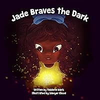 Jade Braves the Dark