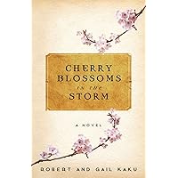 Cherry Blossoms in the Storm Cherry Blossoms in the Storm Paperback Kindle
