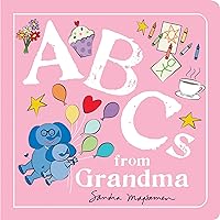 ABCs from Grandma: An Alphabet Book of Love, Family, and Togetherness ABCs from Grandma: An Alphabet Book of Love, Family, and Togetherness Board book