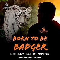 Born to Be Badger: The Honey Badger Chronicles, Book 5 Born to Be Badger: The Honey Badger Chronicles, Book 5 Audible Audiobook Kindle Paperback Audio CD