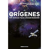 Orígenes: Catorce mil millones de años de evolución cósmica (Contextos) (Spanish Edition)