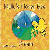 Molly's Honey Bee Dream Molly's Honey Bee Dream Kindle Paperback