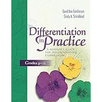 Differentiation in Practice: A Resource Guide for Differentiating Curriculum, Grades 9-12 Differentiation in Practice: A Resource Guide for Differentiating Curriculum, Grades 9-12 Paperback Kindle