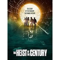 The Heist of the Century