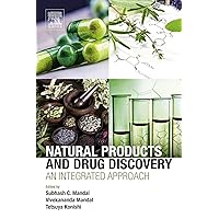 Natural Products and Drug Discovery: An Integrated Approach Natural Products and Drug Discovery: An Integrated Approach Kindle Paperback