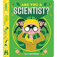Are You a Scientist? Are You a Scientist? Hardcover Board book