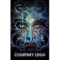 The Devil In Blue (A Dark Fantasy Romance) The Devil In Blue (A Dark Fantasy Romance) Kindle Paperback