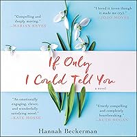 If Only I Could Tell You: A Novel If Only I Could Tell You: A Novel Audible Audiobook Paperback Kindle Hardcover MP3 CD