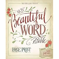 NKJV, Beautiful Word Bible, Large Print, Hardcover, Red Letter Edition: 500 Full-Color Illustrated Verses NKJV, Beautiful Word Bible, Large Print, Hardcover, Red Letter Edition: 500 Full-Color Illustrated Verses Hardcover Kindle