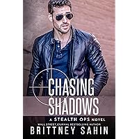Chasing Shadows (Stealth Ops Book 9) Chasing Shadows (Stealth Ops Book 9) Kindle Audible Audiobook Paperback