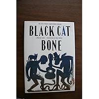 Black Cat Bone: The Life of Blues Legend Robert Johnson Black Cat Bone: The Life of Blues Legend Robert Johnson Hardcover Library Binding