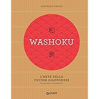 Washoku. L'arte della cucina giapponese: Tecniche e strumenti (Italian Edition) Washoku. L'arte della cucina giapponese: Tecniche e strumenti (Italian Edition) Kindle Hardcover